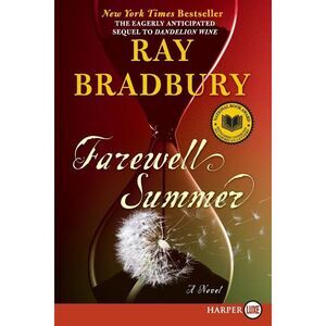 Farewell Summer -- Ray Bradbury
